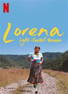 Lorena: Cô gái điền kinh - Lorena, Light-Footed Woman - (2019) - Website xem phim miễn phí tốt nhất
