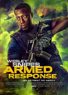 Lực Lượng Phản Ứng - Armed Response - (2017) - PhimMoi2024 - Website xem phim miễn phí tốt nhất
