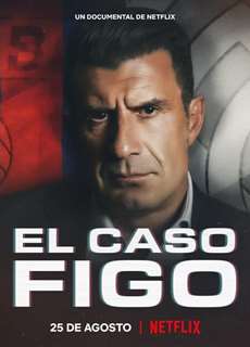 Luís Figo: Vụ chuyển nhượng thay đổi giới bóng đá - The Figo Affair: The Transfer that Changed Football - (2022) - PhimMoi2024 - Website xem phim miễn phí tốt nhất