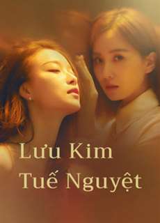 Lưu Kim Tuế Nguyệt - My Best Friend’s Story - (2020) - PhimMoi2024 - Website xem phim miễn phí tốt nhất
