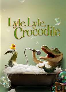 Lyle, Chú Cá Sấu Biết Hát - Lyle, Lyle, Crocodile - (2022) - PhimMoi2024 - Website xem phim miễn phí tốt nhất