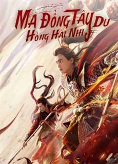 Ma Đồng Tây Du Hồng Hài Nhi - Awakened Demon - (2021) - PhimMoi2024 - Website xem phim miễn phí tốt nhất
