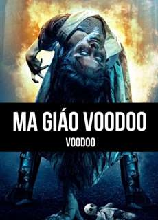Ma Giáo Voodoo - Voodoo - (2017) - PhimMoi2024 - Website xem phim miễn phí tốt nhất