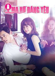 Ma Nữ Đáng Yêu - Oh My Ghost - (2015) - PhimMoi2024 - Website xem phim miễn phí tốt nhất
