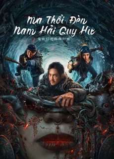 Ma Thổi Đèn: Nam Hải Quy Hư - Ghost blowing lantern in the South China Sea - (2022) - PhimMoi2024 - Website xem phim miễn phí tốt nhất