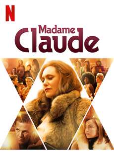 Madame Claude - Madame Claude - (2021) - PhimMoi2024 - Website xem phim miễn phí tốt nhất