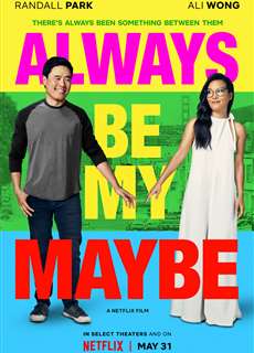 Mãi là người thương - Always Be My Maybe - (2019) - PhimMoi2024 - Website xem phim miễn phí tốt nhất
