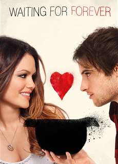 Mãi Mãi Đợi Chờ - Waiting for Forever - (2010) - PhimMoi2024 - Website xem phim miễn phí tốt nhất