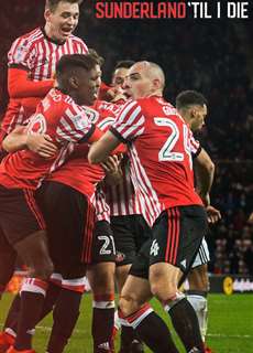 Mãi Mãi Đội Sunderland (Phần 3) - Sunderland 'Til I Die - (2018) - PhimMoi2024 - Website xem phim miễn phí tốt nhất
