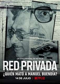 Mạng lưới riêng tư: Ai đã giết Manuel Buendía? - Private Network: Who Killed Manuel Buendía? - (2021) - PhimMoi2024 - Website xem phim miễn phí tốt nhất