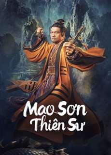 Mao Sơn Thiên Sư - Maoshan Heavenly Master - (2022) - PhimMoi2024 - Website xem phim miễn phí tốt nhất
