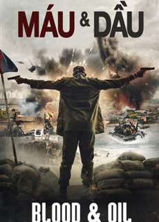 Máu Và Dầu - Blood And Oil - (2019) - PhimMoi2024 - Website xem phim miễn phí tốt nhất