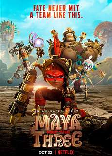Maya Và Ba Chiến Binh Huyền Thoại - Maya And The Three - (2021) - PhimMoi2024 - Website xem phim miễn phí tốt nhất