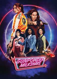 Mẹ Con Sát Thủ - Gunpowder Milkshake - (2021) - PhimMoi2024 - Website xem phim miễn phí tốt nhất