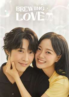 Men Say Tình Yêu - Brewing Love - (2024) - PhimMoi2024 - Website xem phim miễn phí tốt nhất