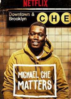 Michael Che Matters - Michael Che Matters - (2016) - PhimMoi2024 - Website xem phim miễn phí tốt nhất