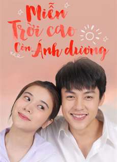 Miễn Trời Cao Còn Ánh Dương - My Forever Sunshine - (2020) - PhimMoi2024 - Website xem phim miễn phí tốt nhất