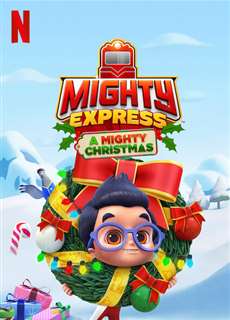 Mighty Express: Cuộc phiêu lưu Giáng sinh - Mighty Express: A Mighty Christmas - (2020) - PhimMoi2024 - Website xem phim miễn phí tốt nhất