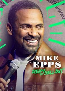 Mike Epps: Sẵn sàng bán hết - Mike Epps: Ready to Sell Out - (2024) - PhimMoi2024 - Website xem phim miễn phí tốt nhất