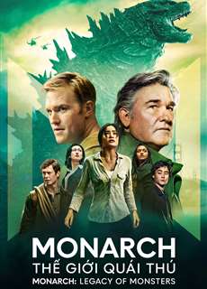 Monarch: Thế Giới Quái Thú - Monarch: Legacy of Monsters - (2023) - PhimMoi2024 - Website xem phim miễn phí tốt nhất