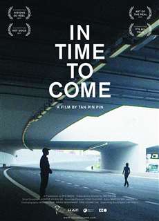 Một ngày nào đó ở Singapore - In Time To Come - (2017) - PhimMoi2024 - Website xem phim miễn phí tốt nhất