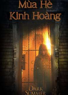 Mùa Hè Kinh Hoàng - Dark Summer - (2015) - PhimMoi2024 - Website xem phim miễn phí tốt nhất