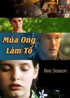 Mùa Ong Làm Tổ - Bee Season - (2005) - PhimMoi2024 - Website xem phim miễn phí tốt nhất