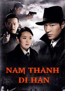 Nam Thành Di Hận - South City Resentment - (2010) - PhimMoi2024 - Website xem phim miễn phí tốt nhất