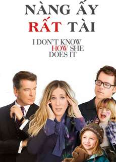 Nàng Ấy Rất Tài - I Don't Know How She Does It - (2011) - PhimMoi2024 - Website xem phim miễn phí tốt nhất