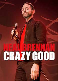Neal Brennan: Tốt điên cuồng - Neal Brennan: Crazy Good - (2024) - PhimMoi2024 - Website xem phim miễn phí tốt nhất