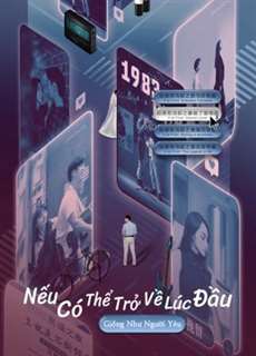 Nếu Có Thể Trở Về Lúc Đầu: Giống Như Người Yêu - If at First: Almost Lover - (2021) - PhimMoi2024 - Website xem phim miễn phí tốt nhất