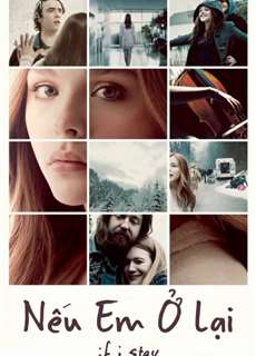 Nếu Em Ở Lại - If I Stay - (2014) - PhimMoi2024 - Website xem phim miễn phí tốt nhất