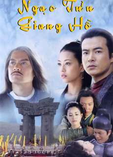 Ngạo Tửu Giang Hồ - Ngạo Tửu Giang Hồ - (2006) - Website xem phim miễn phí tốt nhất