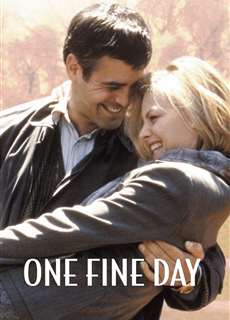 Ngày Đá Đơm Bông - One Fine Day - (1996) - PhimMoi2024 - Website xem phim miễn phí tốt nhất