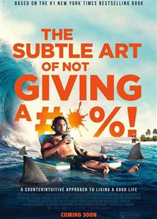 Nghệ thuật tinh tế của việc đếch quan tâm - The Subtle Art of Not Giving a F*ck - (2023) - PhimMoi2024 - Website xem phim miễn phí tốt nhất