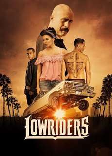 Nghệ Thuật Xe Hơi - Lowriders - (2017) - PhimMoi2024 - Website xem phim miễn phí tốt nhất
