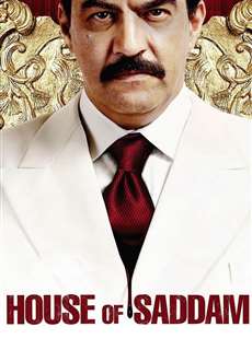 Ngôi Nhà Của Saddam - House of Saddam - (2008) - PhimMoi2024 - Website xem phim miễn phí tốt nhất