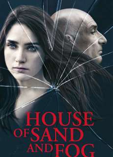 Ngôi Nhà Trong Cát Bụi Và Sương Mù - House of Sand and Fog - (2003) - PhimMoi2024 - Website xem phim miễn phí tốt nhất