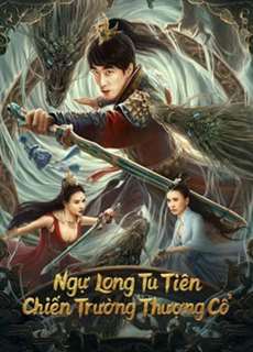Ngự Long Tu Tiên: Chiến Trường Thượng Cổ - Dragon Sword -Ancient Battlefield - (2023) - PhimMoi2024 - Website xem phim miễn phí tốt nhất