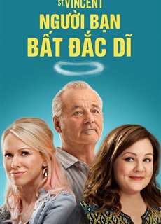 Người Bạn Bất Đắc Dĩ - St. Vincent - (2014) - PhimMoi2024 - Website xem phim miễn phí tốt nhất