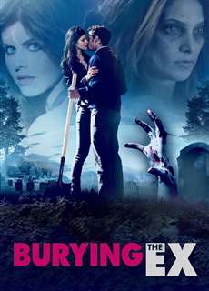 Người Cũ Còn Chôn - Burying the Ex - (2014) - PhimMoi2024 - Website xem phim miễn phí tốt nhất