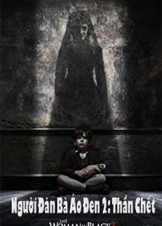 Người Đàn Bà Áo Đen 2: Thần Chết - The Woman In Black 2: Angel Of Death - (2014) - PhimMoi2024 - Website xem phim miễn phí tốt nhất