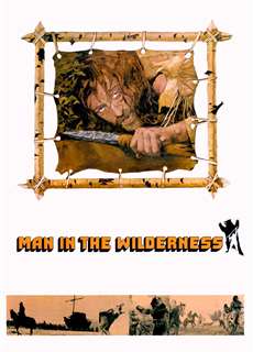 Người Đàn Ông Trong Thiên Nhiên Hoang Dã - Man in the Wilderness - (1971) - PhimMoi2024 - Website xem phim miễn phí tốt nhất