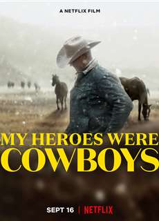 Người hùng cao bồi của tôi - My Heroes Were Cowboys - (2021) - PhimMoi2024 - Website xem phim miễn phí tốt nhất