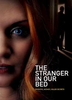 Người Lạ Cùng Giường - The Stranger in Our Bed - (2022) - PhimMoi2024 - Website xem phim miễn phí tốt nhất