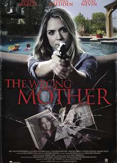 Người Mẹ Thật Sự - The Wrong Mother - (2017) - PhimMoi2024 - Website xem phim miễn phí tốt nhất