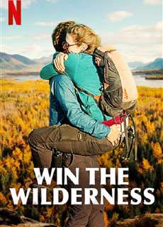 Người thừa kế vùng hoang dã - Win the Wilderness - (2020) - PhimMoi2024 - Website xem phim miễn phí tốt nhất