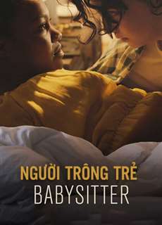 Người Trông Trẻ - Babysitter - (2016) - PhimMoi2024 - Website xem phim miễn phí tốt nhất