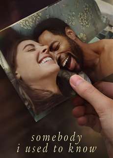 Người Từng Quen - Somebody I Used to Know - (2023) - PhimMoi2024 - Website xem phim miễn phí tốt nhất
