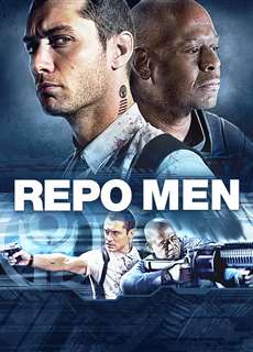 Người Ủy Thác - Repo Men - (2010) - PhimMoi2024 - Website xem phim miễn phí tốt nhất